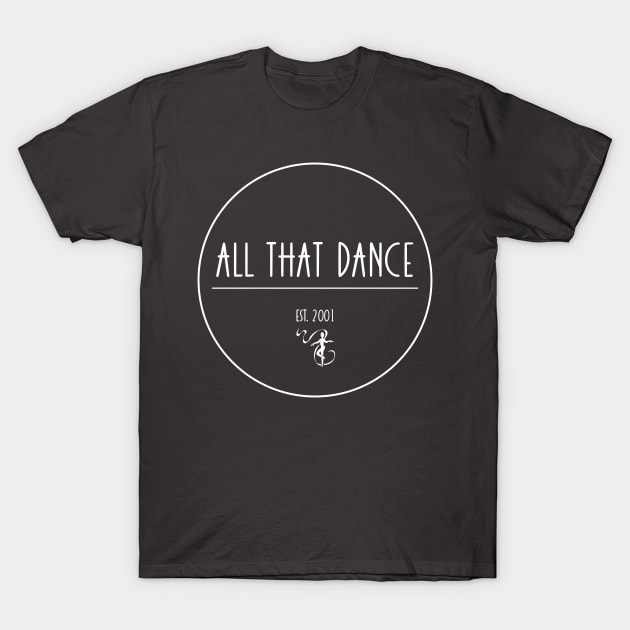 ATD est. (white) T-Shirt by allthatdance